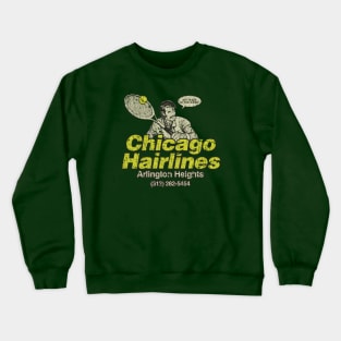 Chicago Hairlines 1984 Crewneck Sweatshirt